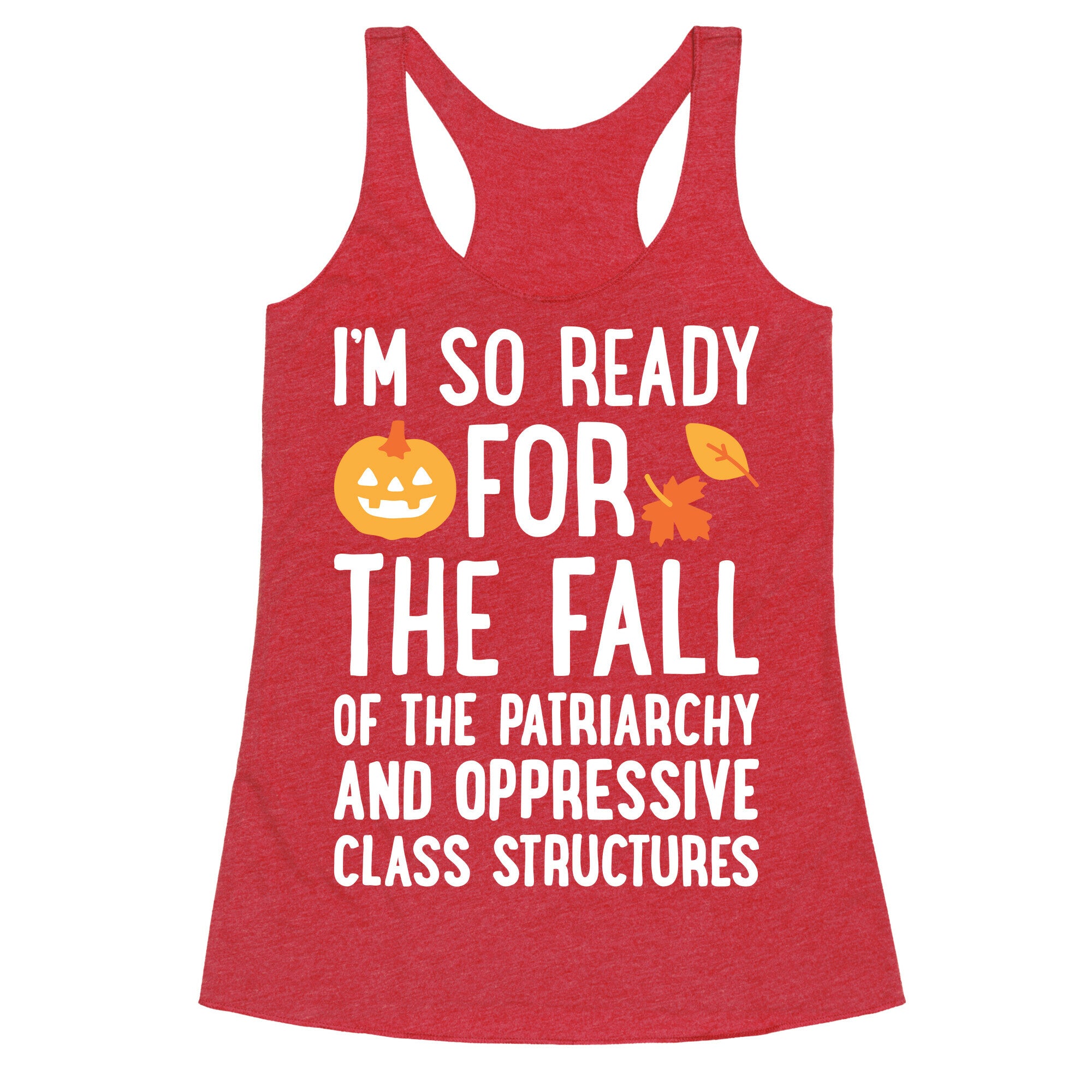 Im So Ready For The Fall Racerback Tank